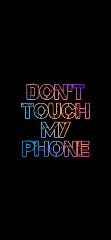 Colorful text don't touch my phone wallpaper